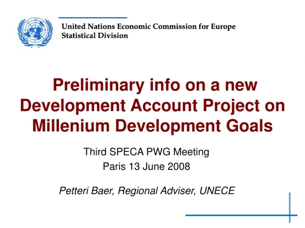 Preliminary info on a new Development Account Project on Millenium Development Goals
