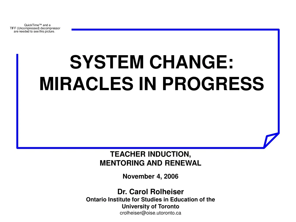 system change miracles in progress