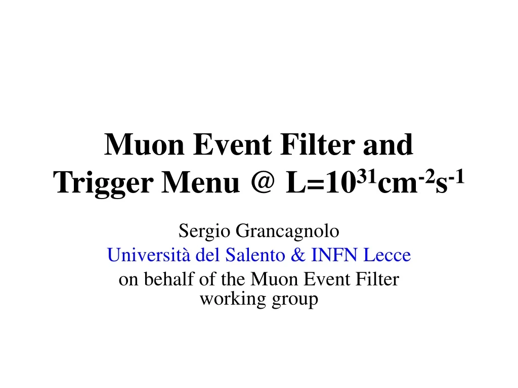 muon event filter and trigger menu @ l 10 31 cm 2 s 1