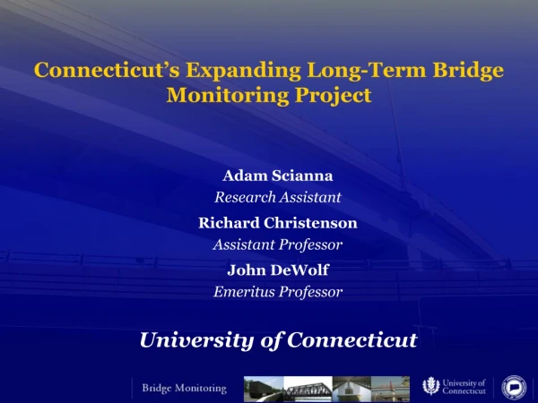 Connecticut’s Expanding Long-Term Bridge  Monitoring Project