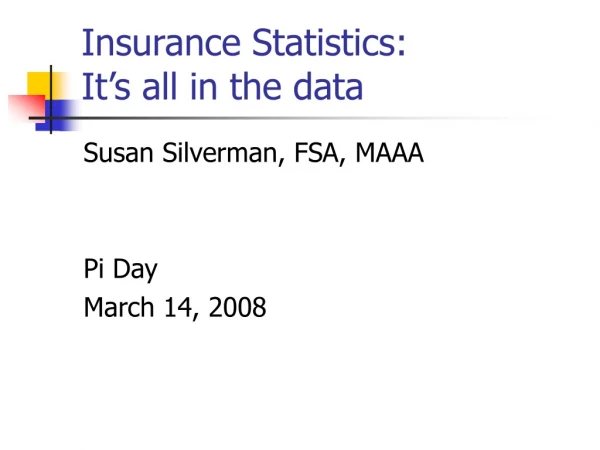 Insurance Statistics: It’s all in the data