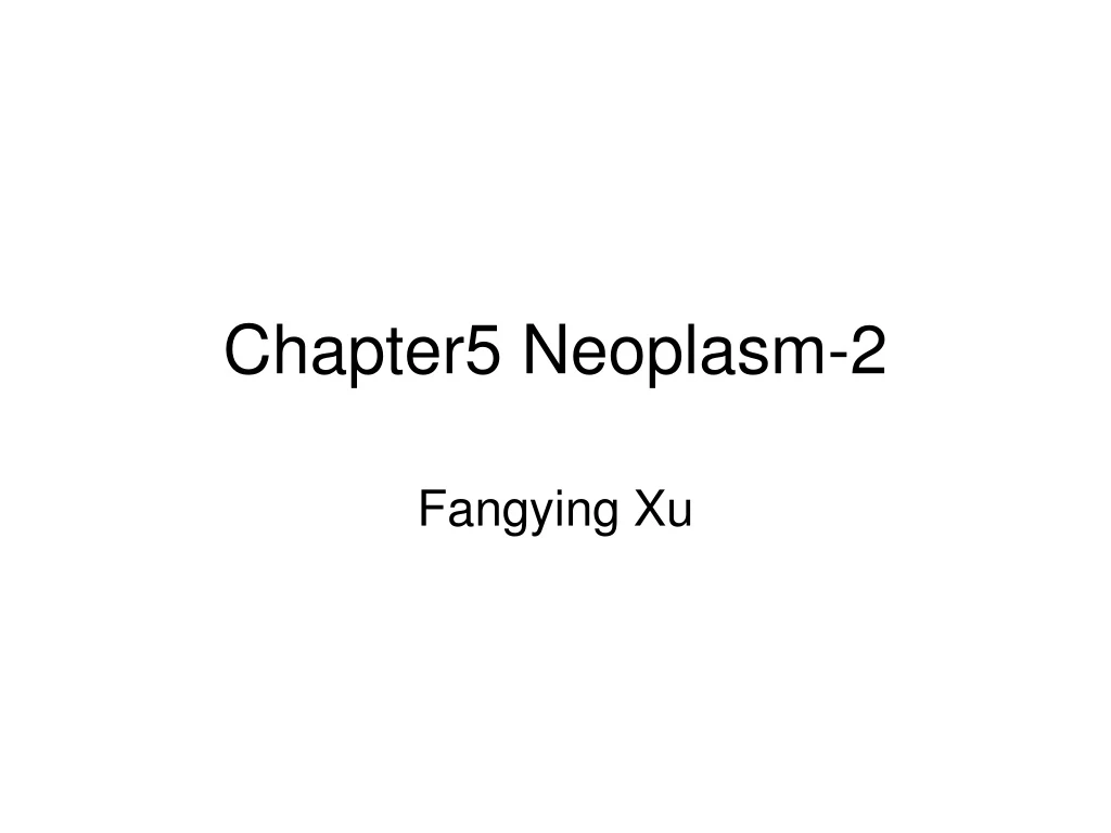chapter5 neoplasm 2
