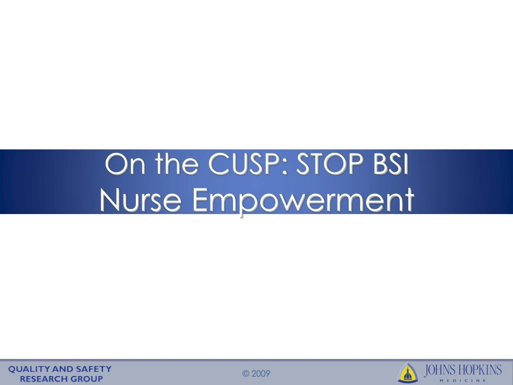 on the cusp stop bsi nurse empowerment