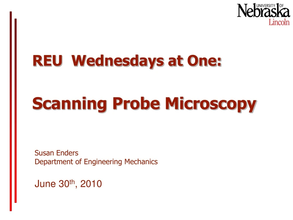 reu wednesdays at one scanning probe microscopy