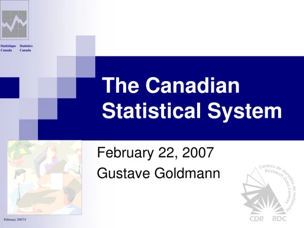 The Canadian Statistical System