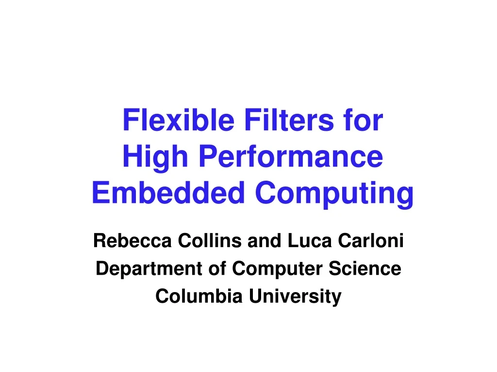 flexible filters for high performance embedded computing