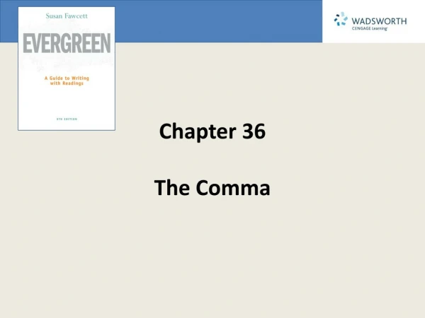 Chapter 36 The Comma