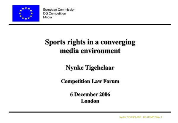 Sports rights in a converging  media environment  Nynke Tigchelaar Competition Law Forum