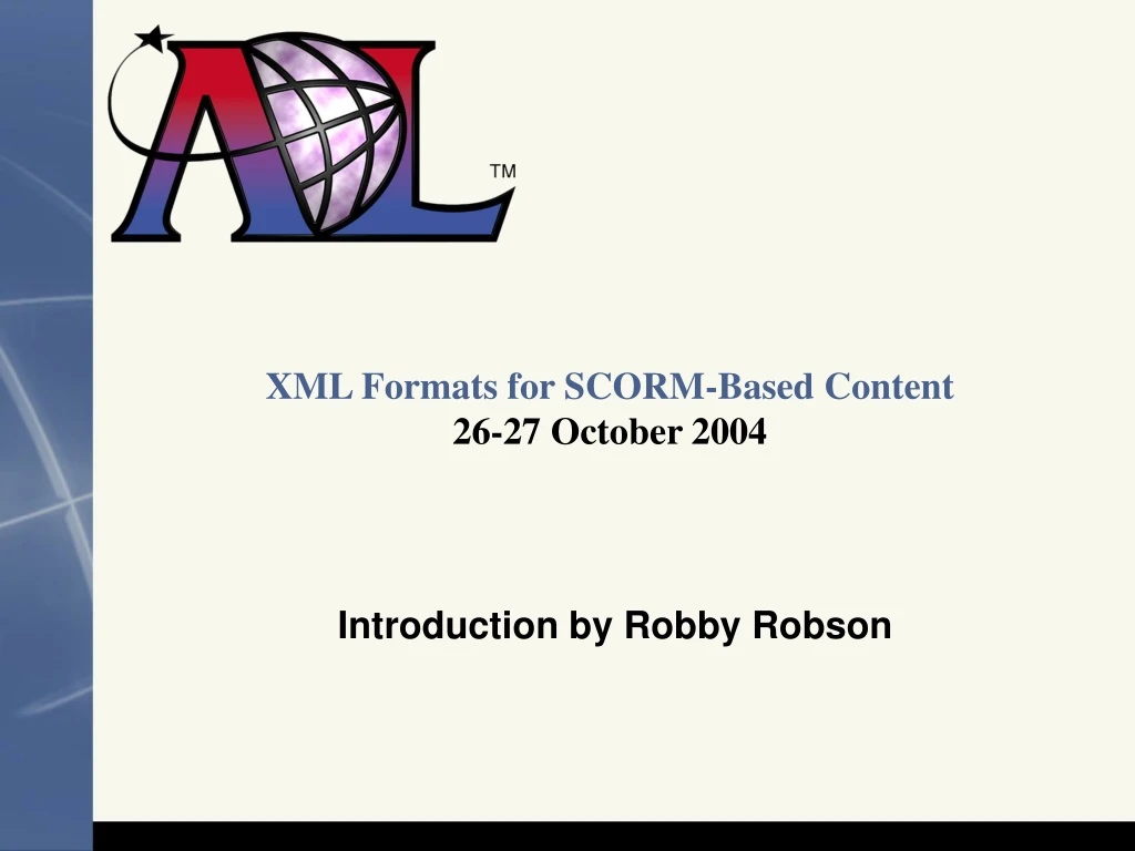 xml formats for scorm based content 26 27 october