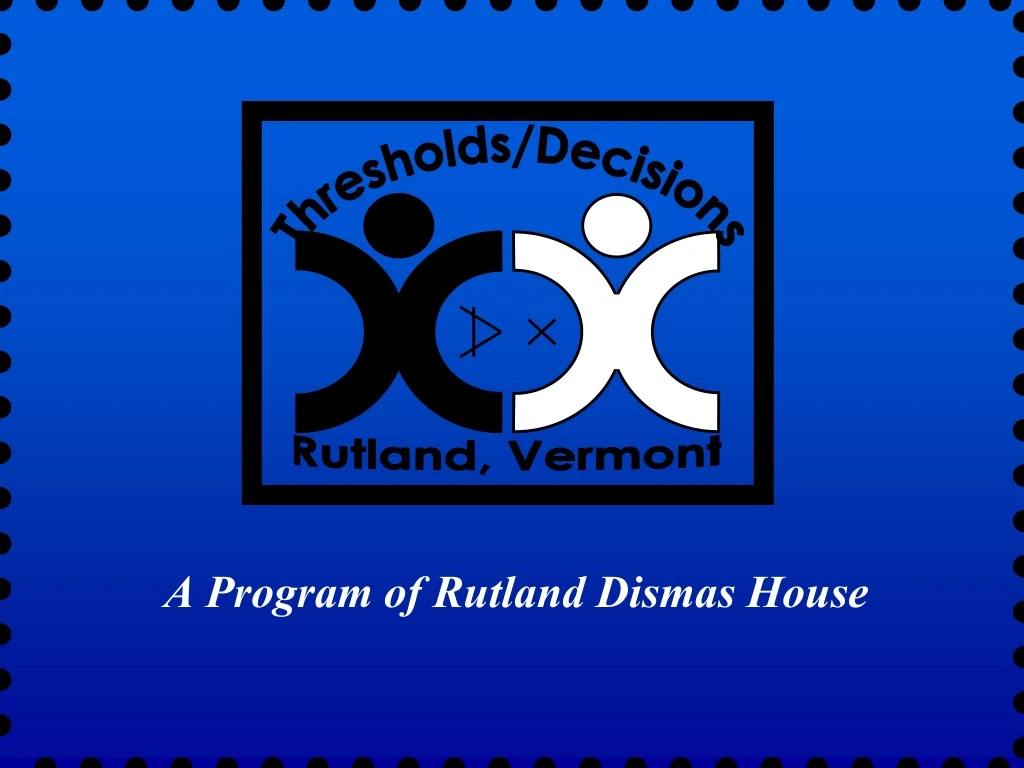 a program of rutland dismas house