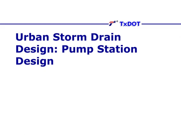 Urban Storm Drain Design: Pump Station Design