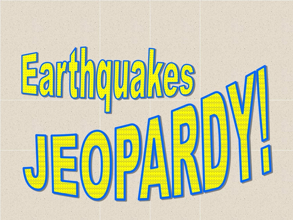 earthquakes