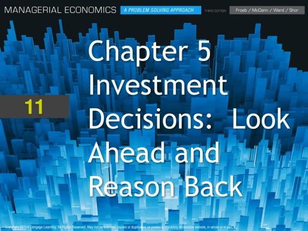 Chapter 5 Investment Decisions:  Look Ahead and Reason Back