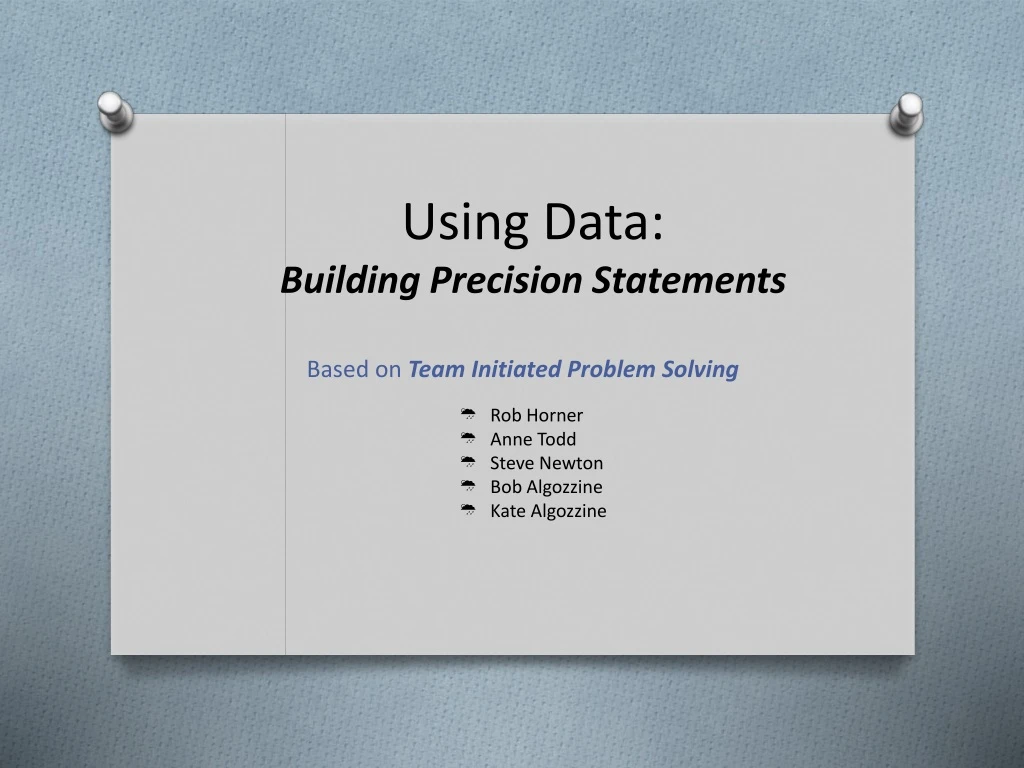 using data building precision statements