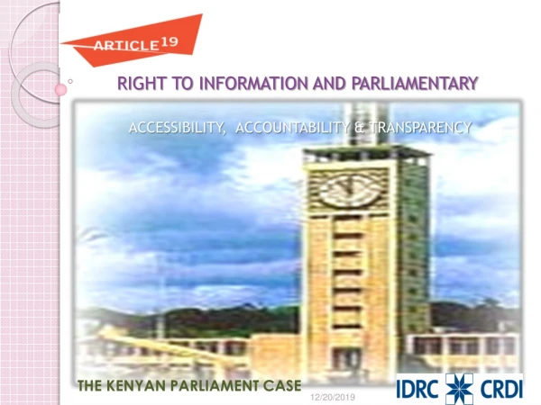 RIGHT TO INFORMATION AND PARLIAMENTARY ACCESSIBILITY,  ACCOUNTABILITY &amp; TRANSPARENCY