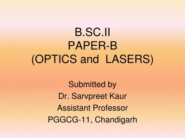 B.SC.II PAPER-B  (OPTICS and  LASERS)
