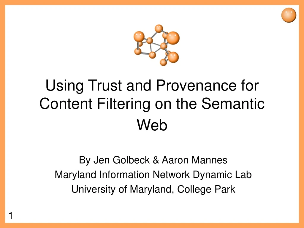 using trust and provenance for content filtering on the semantic web