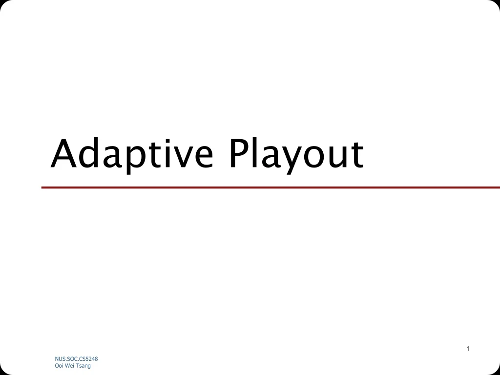 adaptive playout