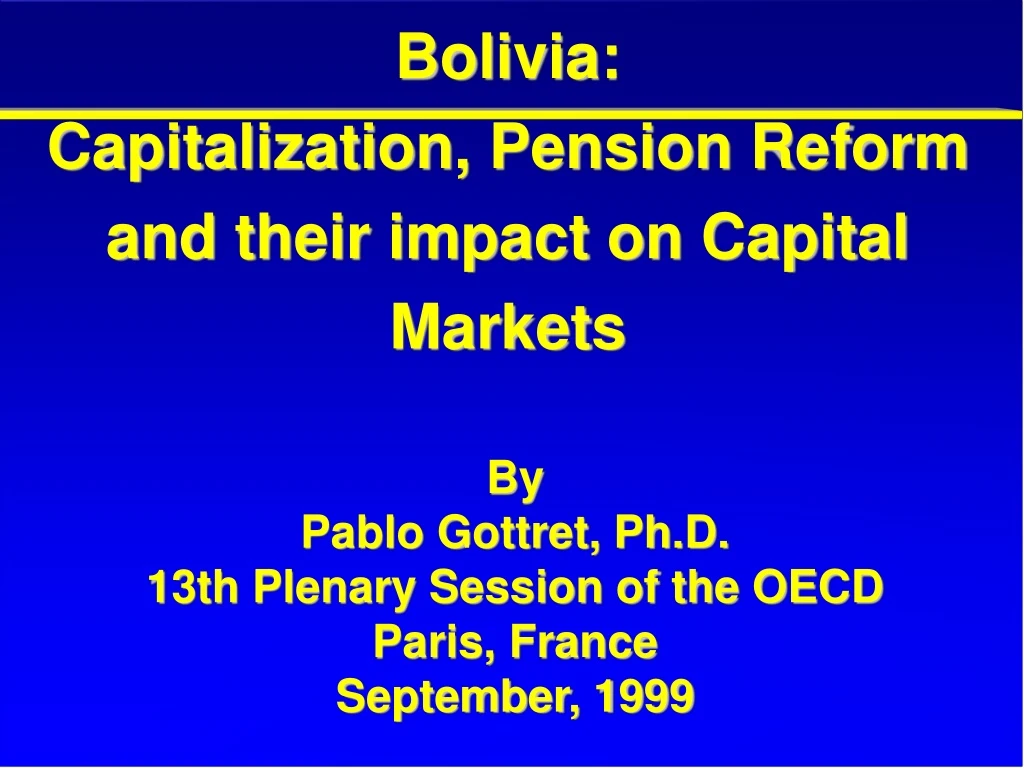 bolivia capitalization pension reform and their