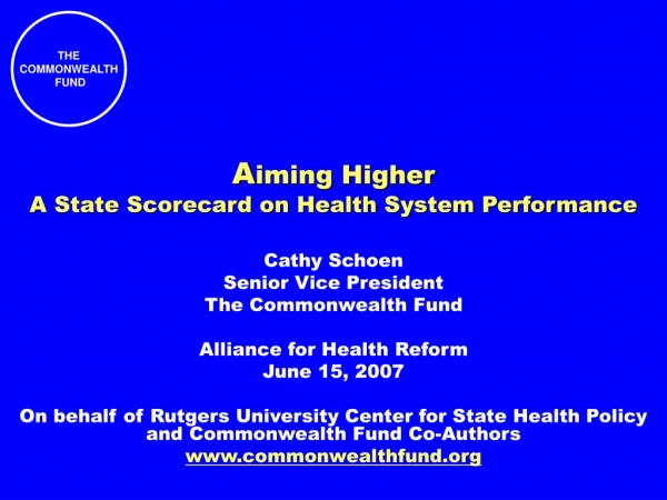 A iming Higher A State Scorecard on Health System Performance