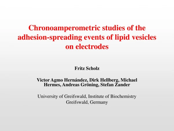 Chronoamperometric studies of the adhesion-spreading events of lipid vesicles on electrodes