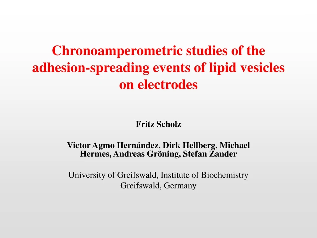 chronoamperometric studies of the adhesion spreading events of lipid vesicles on electrodes
