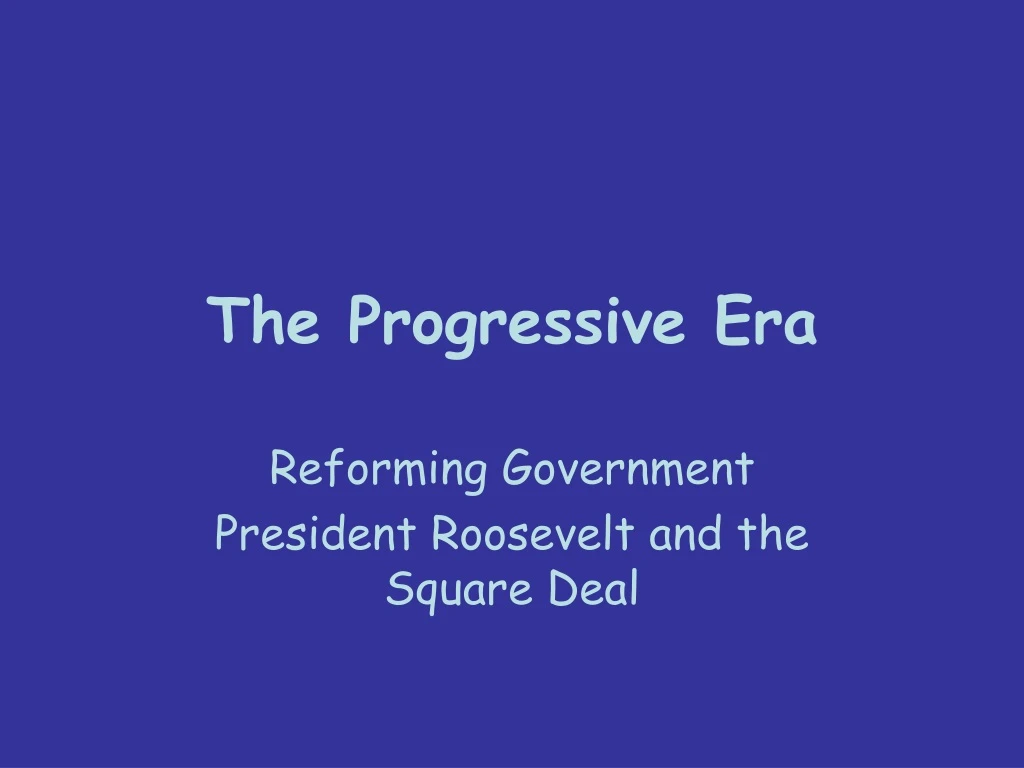 the progressive era