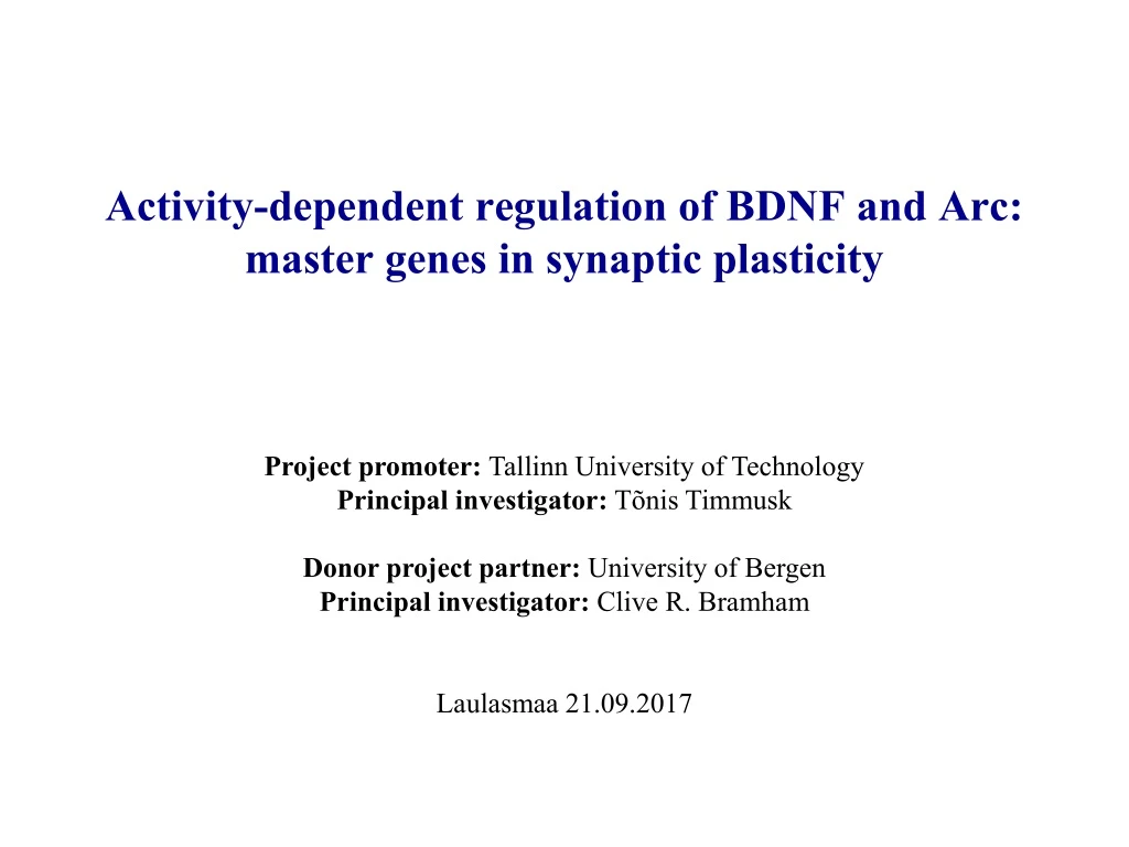 activity dependent regulation of bdnf and arc master genes in synaptic plasticity