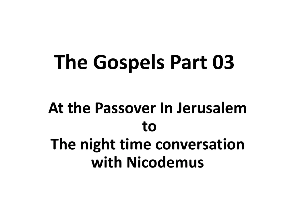 the gospels part 03