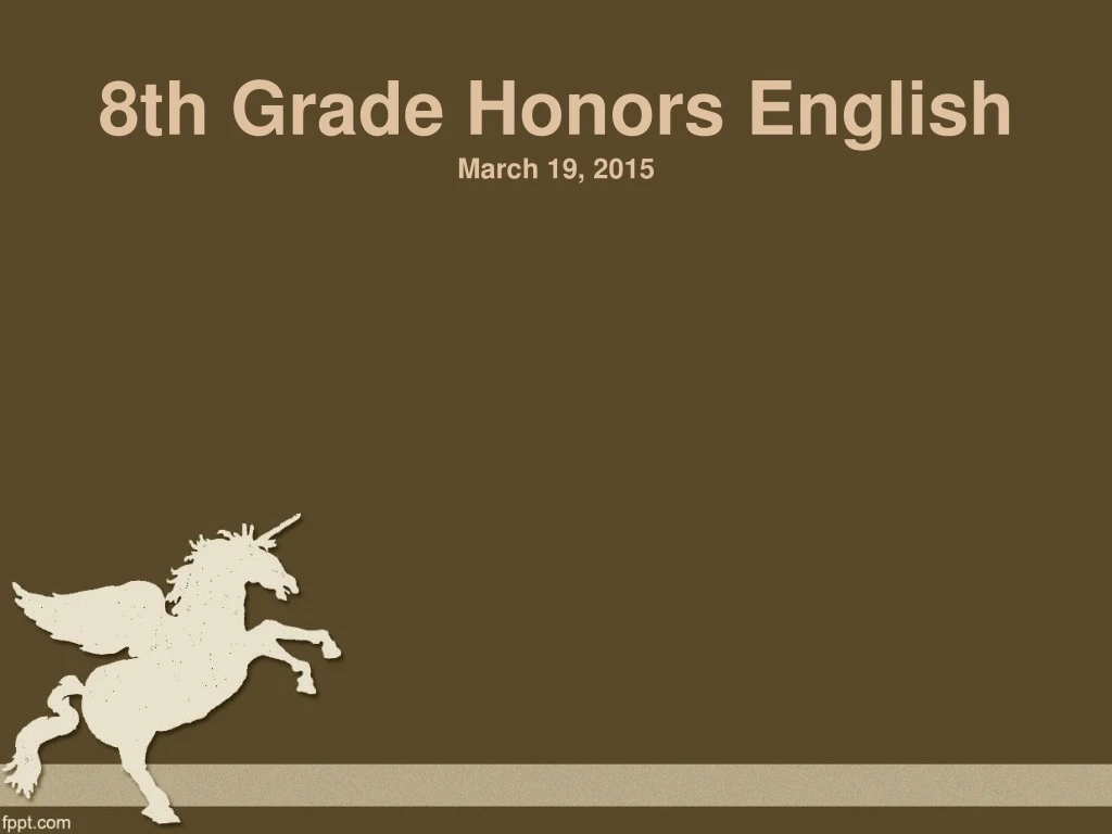8th grade honors english march 19 2015