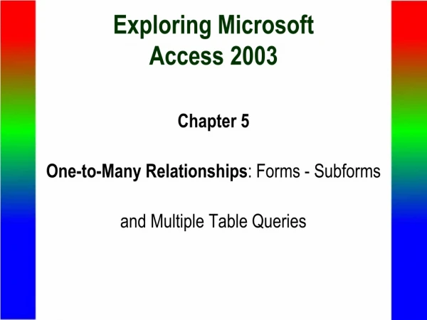 Exploring Microsoft Access 2003