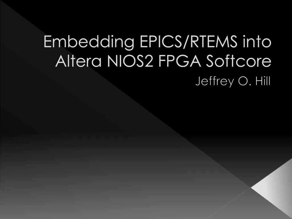 embedding epics rtems into altera nios2 fpga softcore