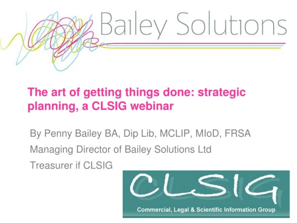 The art of getting things done: strategic planning, a CLSIG webinar