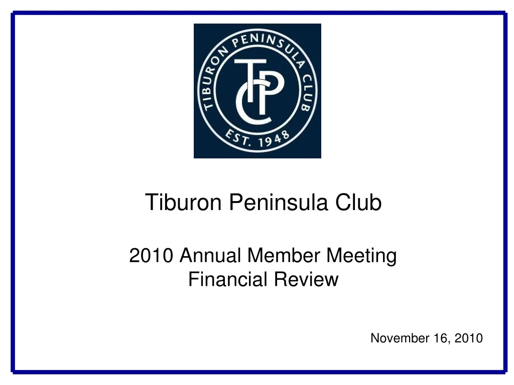 tiburon peninsula club 2010 annual member meeting