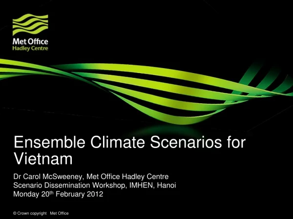 Ensemble Climate Scenarios for Vietnam