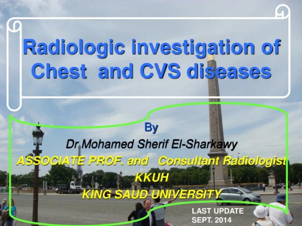 Radiologic investigation of Chest  and CVS diseases