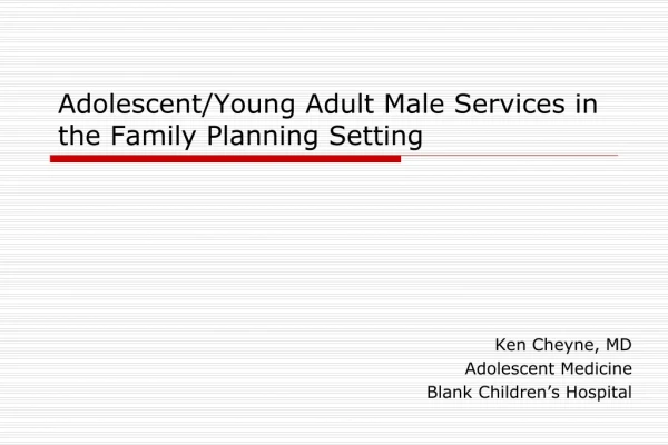 Adolescent/Young Adult Male Services in the Family Planning Setting