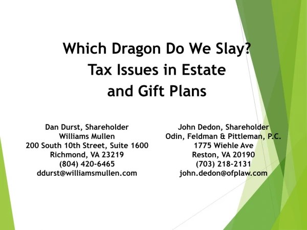 Which Dragon Do We Slay? Tax Issues in Estate and Gift Plans