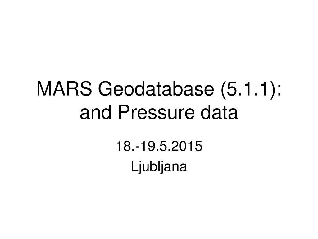 mars geodatabase 5 1 1 and pressure data