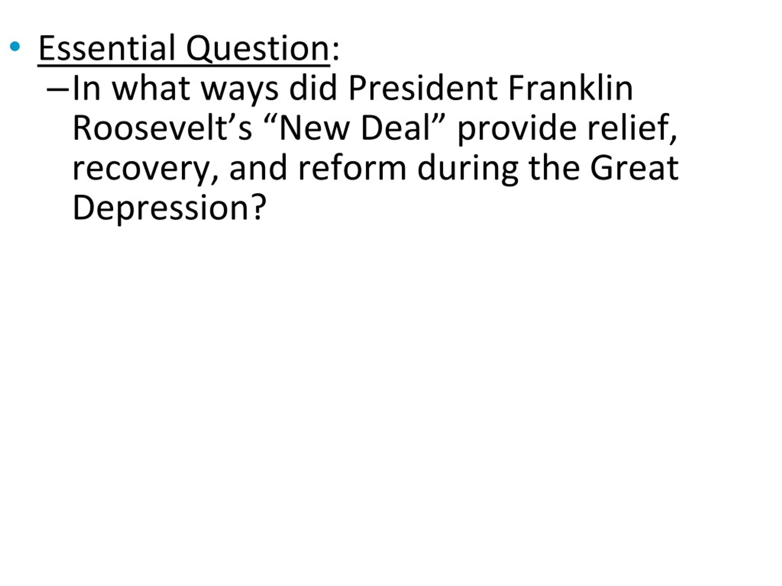 President Franklin Roosevelt's New Deal: Relief, Recovery, and Reform - slide 1
