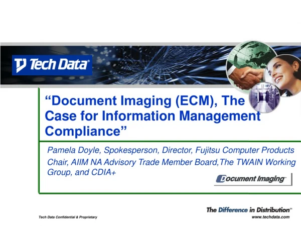 “Document Imaging (ECM), The Case for Information Management Compliance”