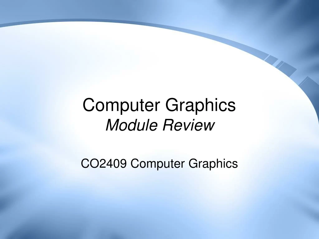 computer graphics module review