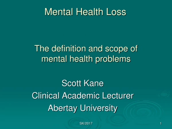 The definition and scope of                           mental health problems