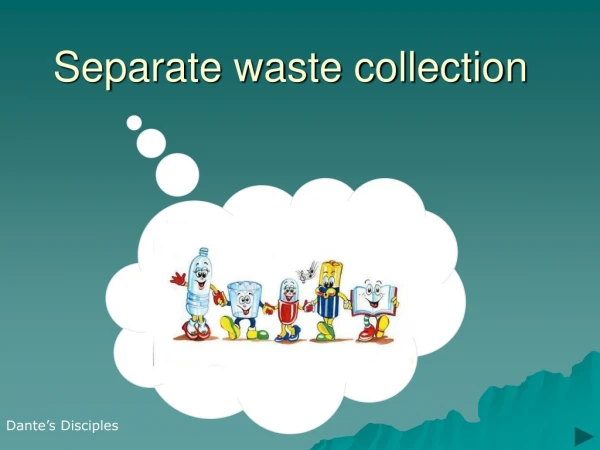 Separate waste collection