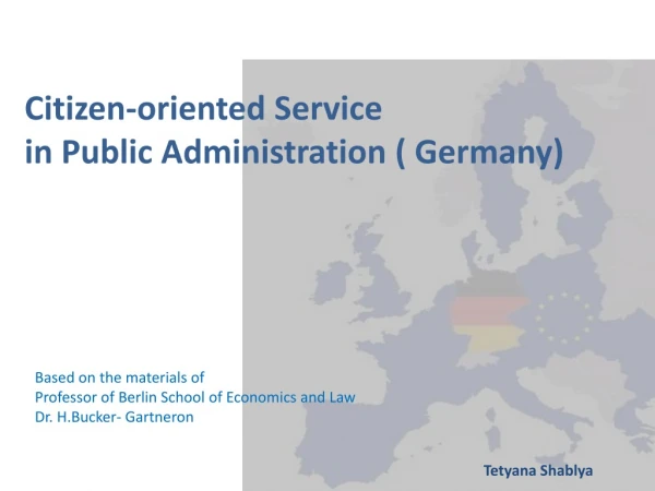Citizen-oriented Service  in Public Administration ( Germany)
