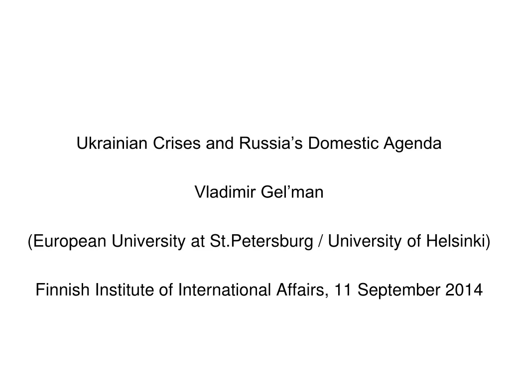 ukrainian crises and russia s domestic agenda