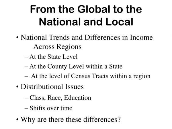 From the Global to the National and Local