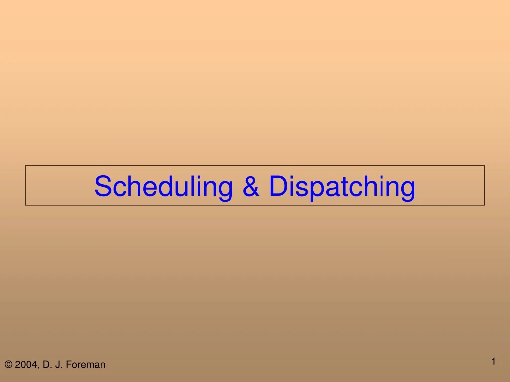 scheduling dispatching