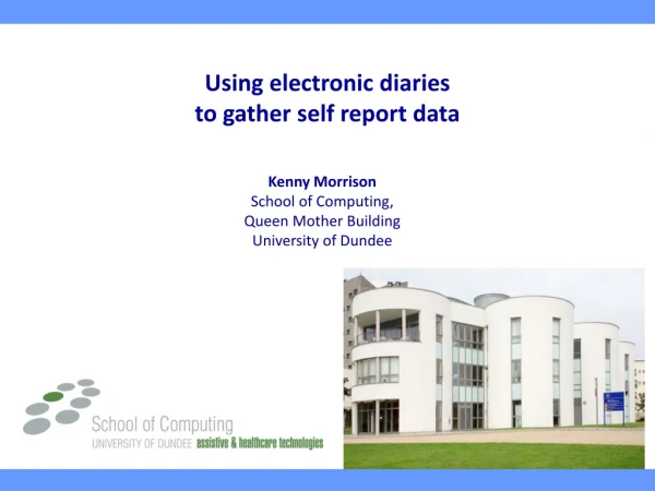 Using electronic diaries  to gather self report data