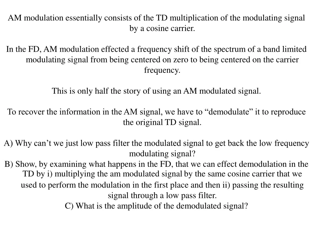 am modulation essentially consists